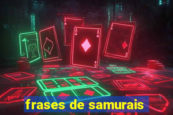 frases de samurais